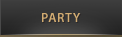 PARTY